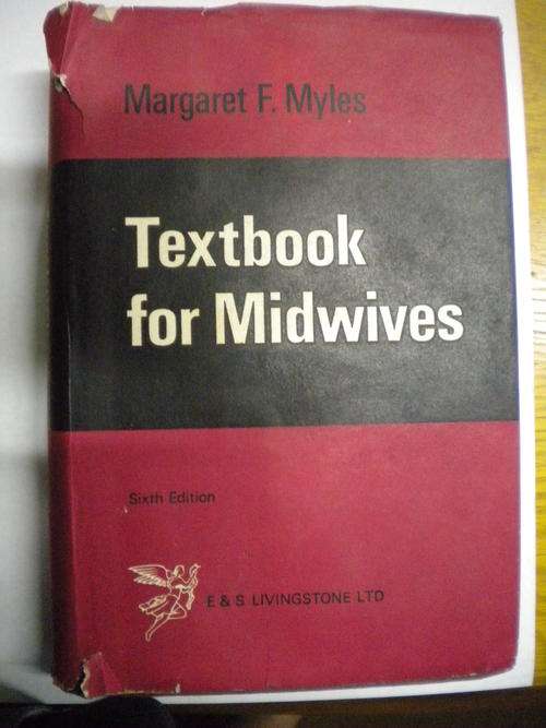 Textbook for midwives by Margaret F. Myles