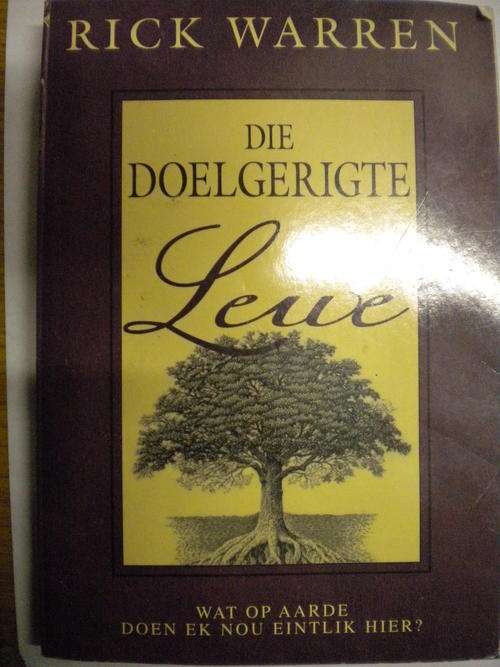 Die doelgerigte lewe deur Rick Warren