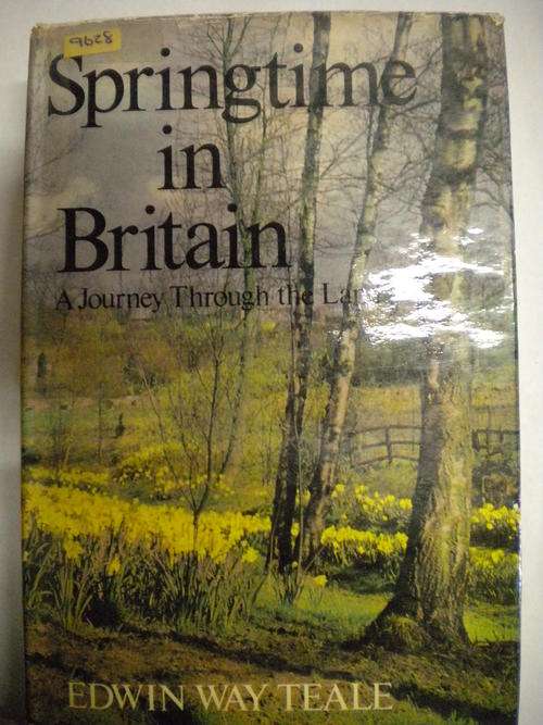 Springtime in Britain - a Journey through the land by Edwin Way Teale