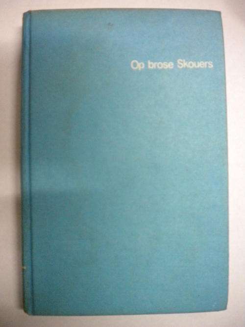 Op brose skouers deur Maria M. Bekker