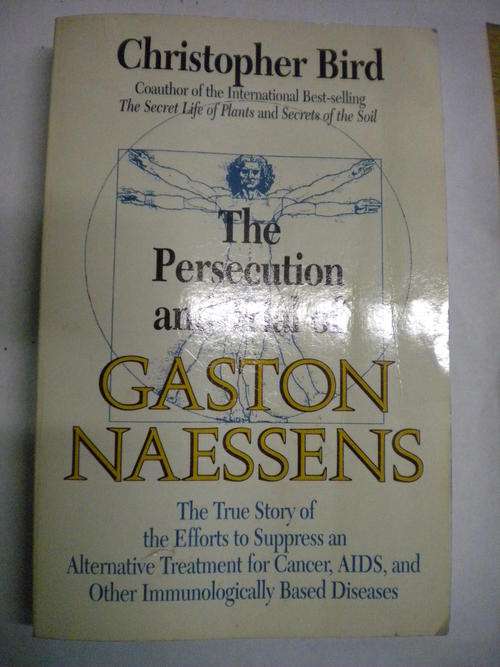 The persecution and trial of Gaston Naessens by Christopher Bird