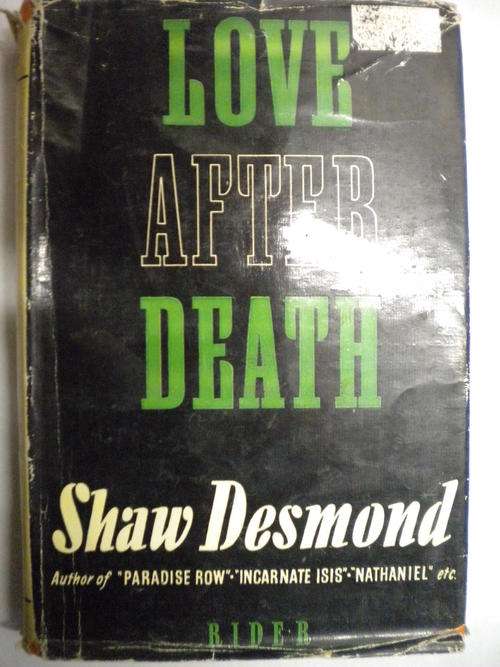 Love after death by Shaw Desmond