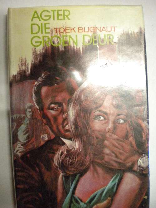 Agter die groen deur deur Toek Blignaut