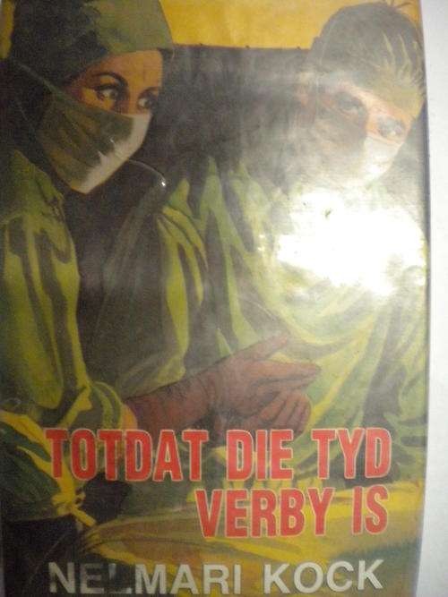 Totdat die tyd verby is deur Nelmari Kock