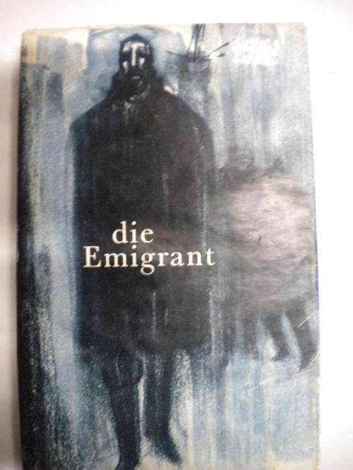Die emigrant deur Sigbjorn Holmebakk