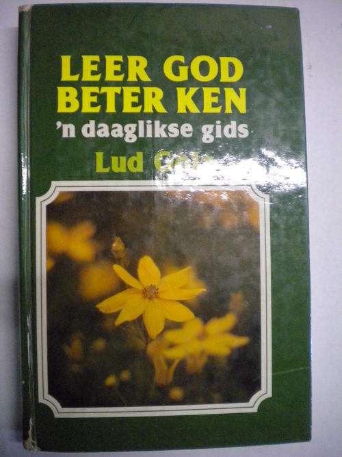 Leer God beter ken, `n daaglikse gids deur Lud Golz