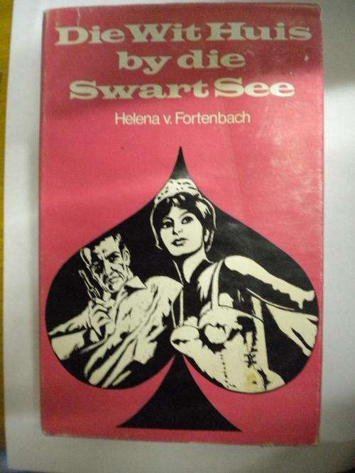 Die wit huis by die swart see deur Helena v Fortenbach