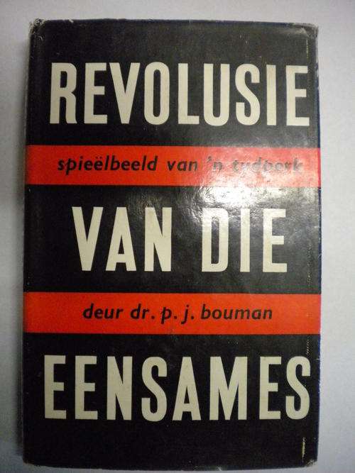 Revolusie van die eensames deur PJ Bouman