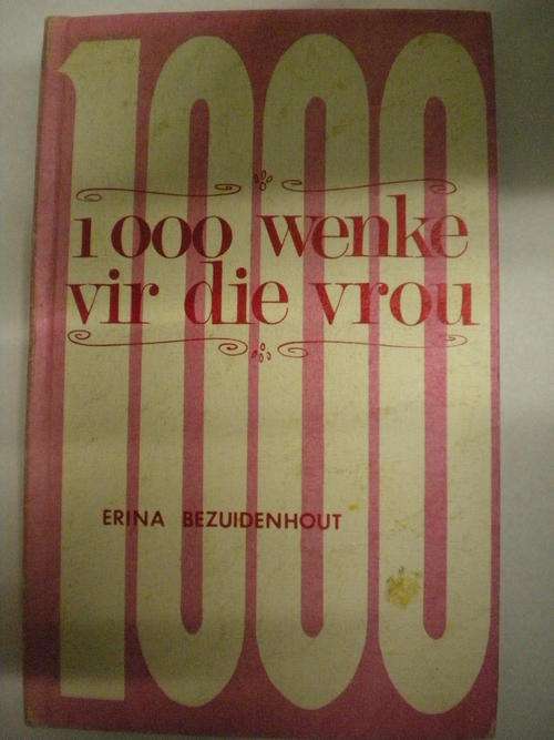 1000 Wenke vir die vrou deur Erina Bezuidenhout