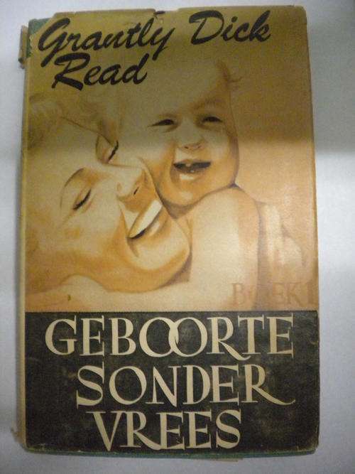 Geboorte sonder vrees deur Grantly Dick Read