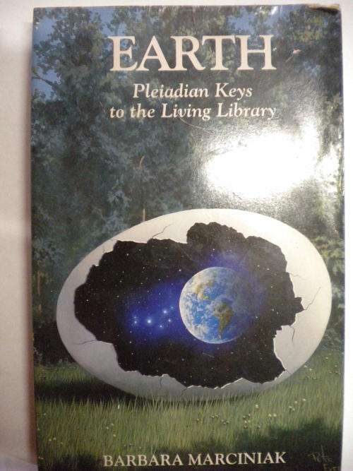 Earth Pleiadian keys to the living library by Barbara Marciniak