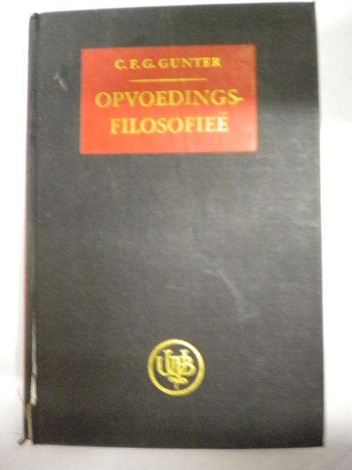 Opvoedings-filosofiee deur CFG Gunter