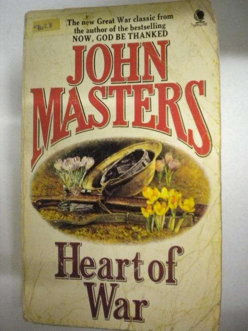 Heart of war by John Masters