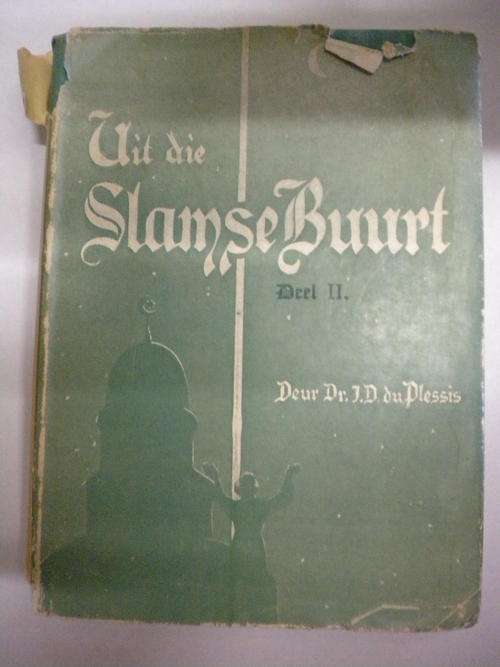 Uit die Slamse Buurt Deel II deur Dr. JD du Plessis 1939