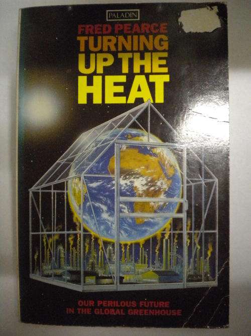 Turning up the heat by Fred Pearce