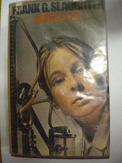 Lifeblood by Frank G Slaughter