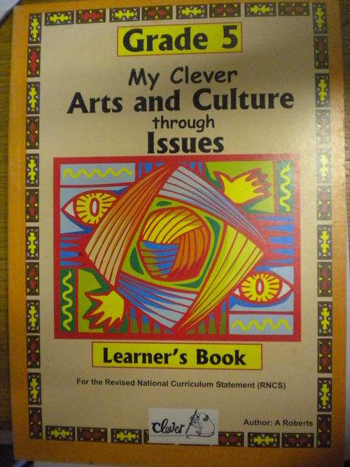 Grade 5 - My clever Arts and Culture through issues