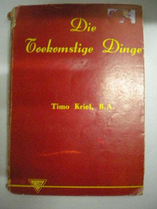 Die toekomstige dinge deur Timo Kriel