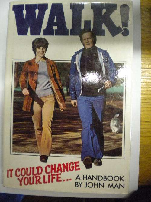 Walk It could change your life by John Man