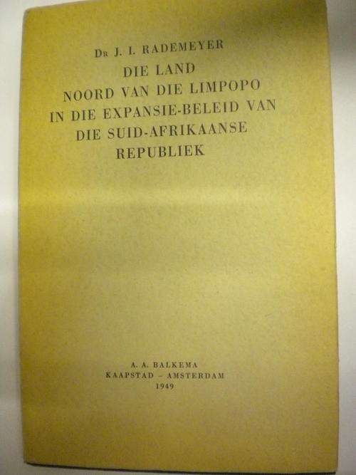 die land noord van die limpopo in die expansie-beleid van die suid-afrikaanse republiek 1949