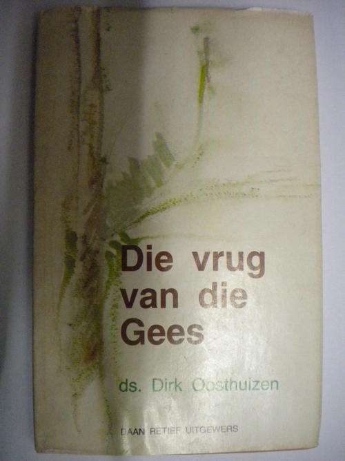 Die vrug van die Gees deur ds. Dirk Oosthuizen
