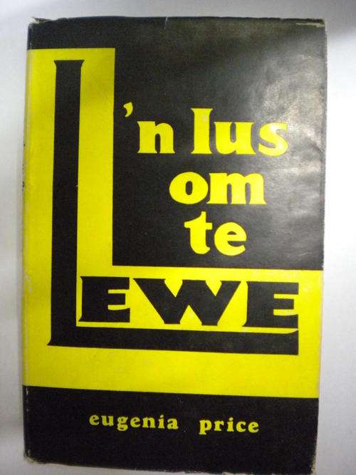 `n Lus om te lewe deur Eugenia Price