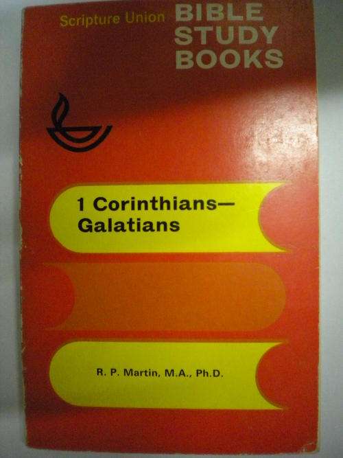 Scripture Union Bible study books 1 Corinthians-Galatians by RP Martin