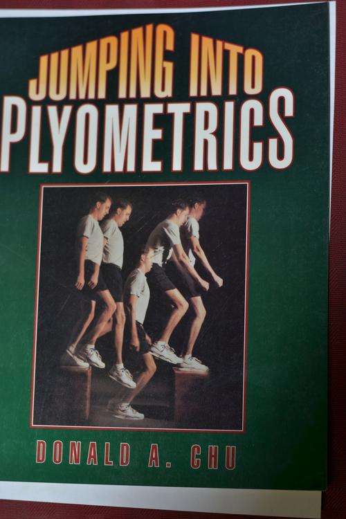 Jumping into Plyometrics by Donald A Chu