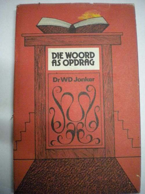 Die Woord as opdrag deur Dr WD Jonker