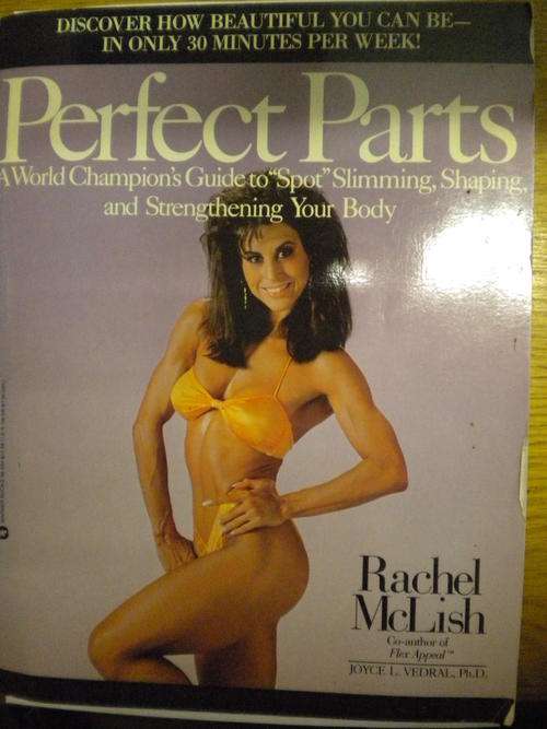 Perfect parts by Rachel McLish