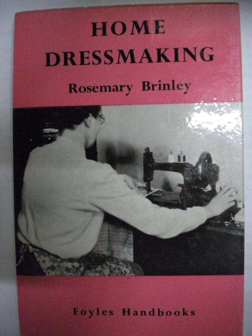 Home dressmaking by Rosemary Brinley