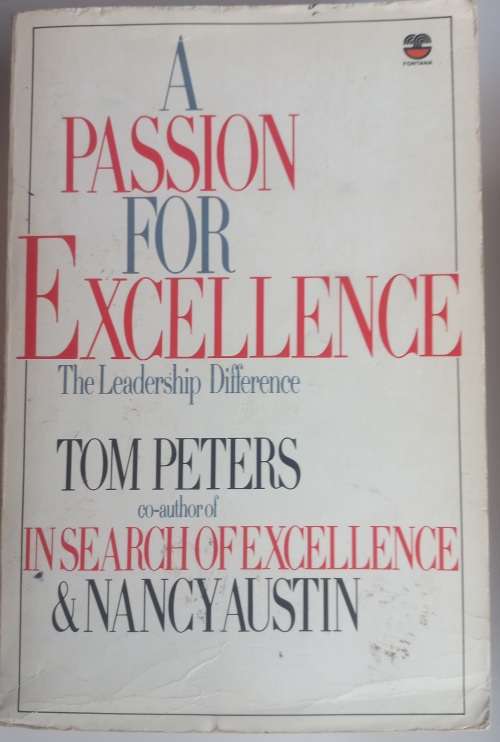A passion for excellence by Tom Peters
