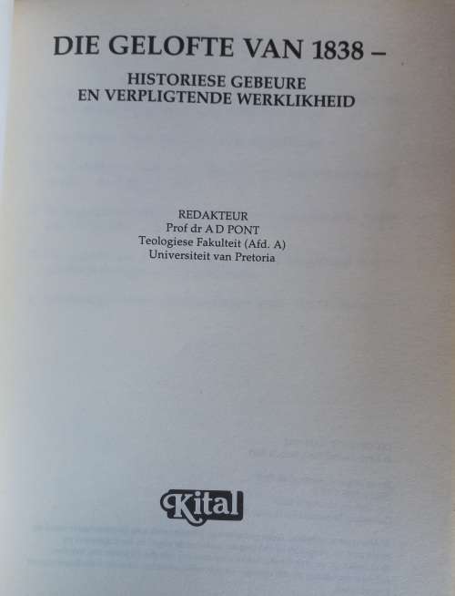 Die gelofte van 1838 - Prof dr AD Pont