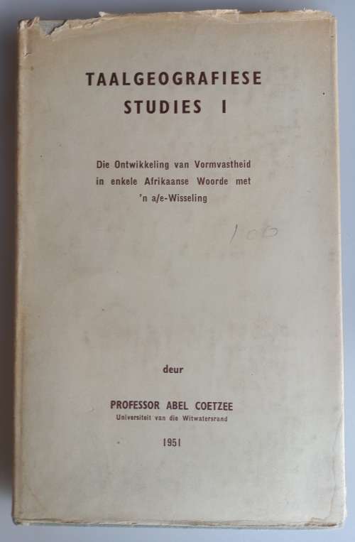 Taalgeografiese studies I deur professor Abel Coetzee