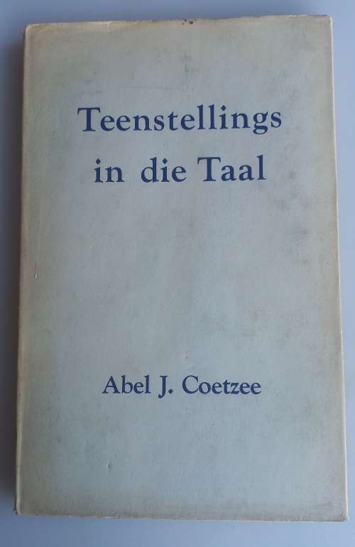 Teenstellings in die taal deur Abel J Coetzee