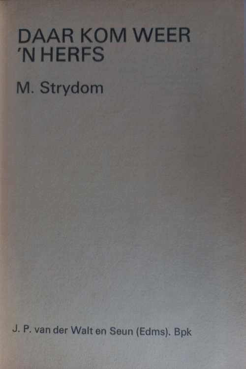 Daar kom weer `n herfs deur M Strydom