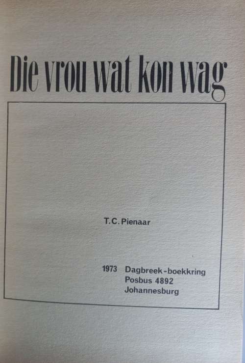 Die vrou wat kon wag deur TC Pienaar