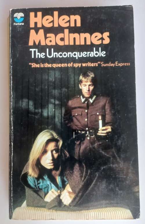 The Unconquerable by Helen MacInnes
