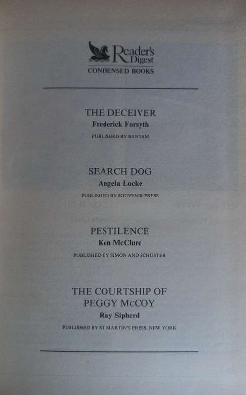 Reader`s digest condensed book: The deceiver, Search dog, Pestilence, The courtship