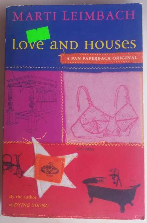 Love and houses by Marti Leimbach