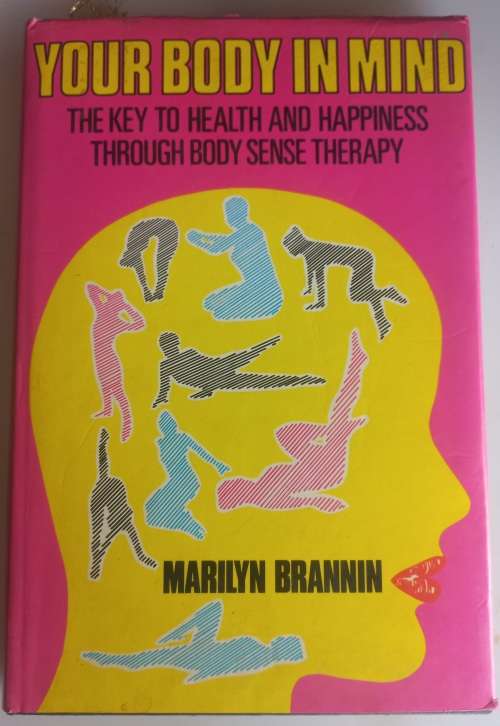 Your body in mind by Marilyn Brannin