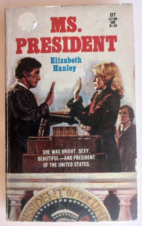 Ms. President by Elizabeth Hanley