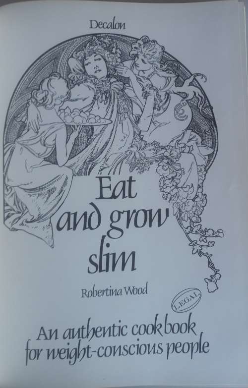 Eat and grow slim by Robertina Wood