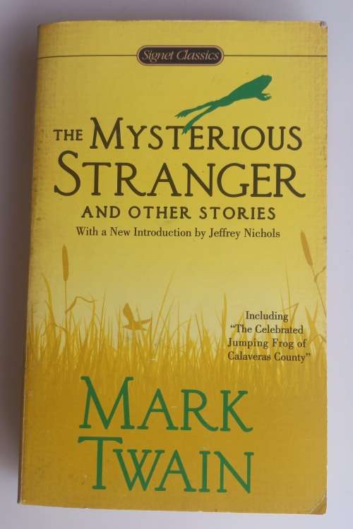 The mysterious stranger and other stories by Mark Twain