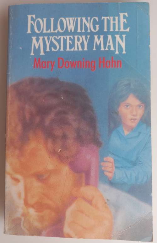 Following the mystery man by Mary Downing Hahn