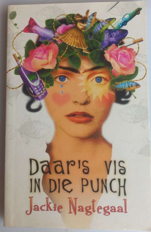 Daar`s vis in die punch deur Jackie Nagtegaal