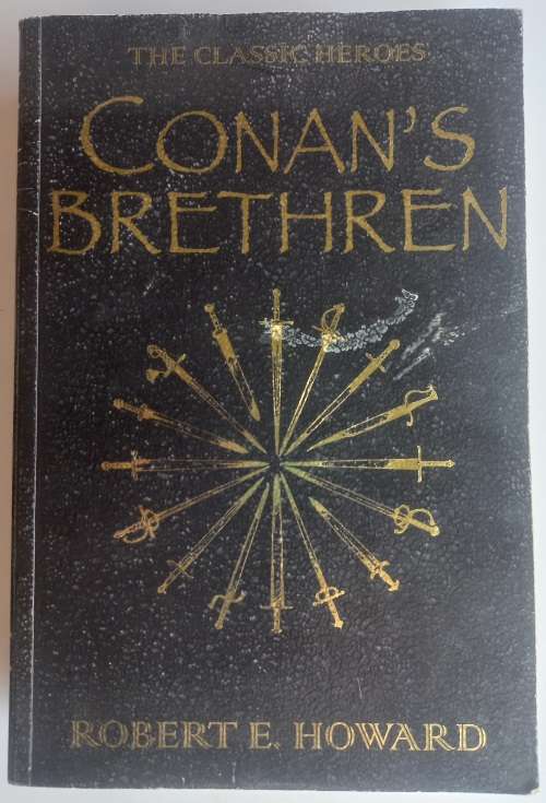 Conan`s Brethren by Robert E Howard