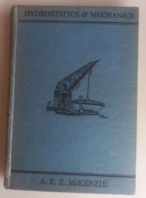 Hydrostatics and mechanics by AEE McKenzie 1953