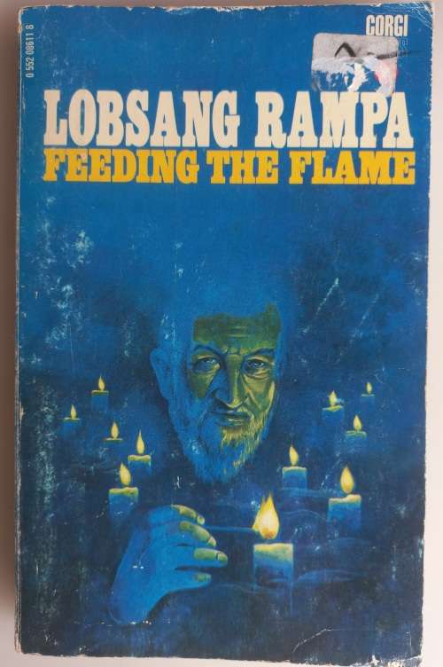 Feeding the flame by Lobsang Rampa