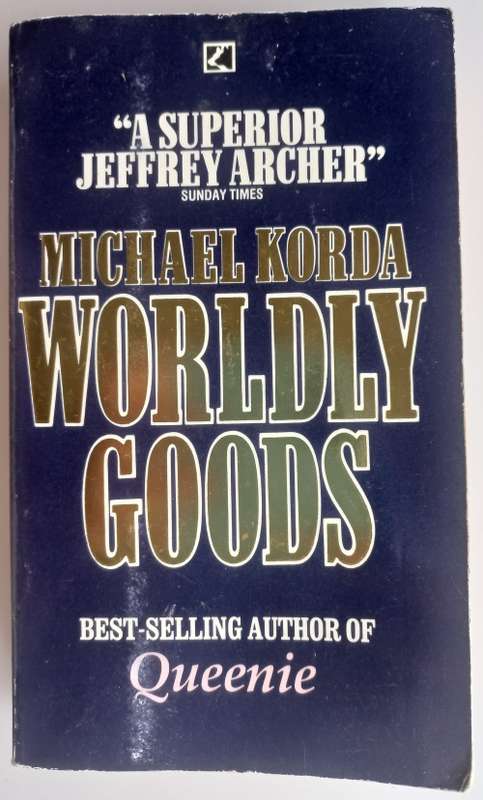 Worldly goods by Michael Korda